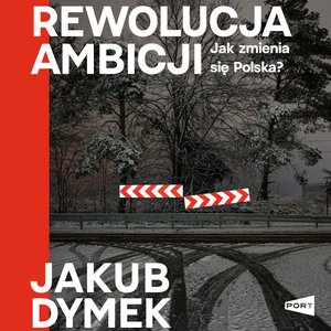 Rewolucja ambicji &ndash; audiobook