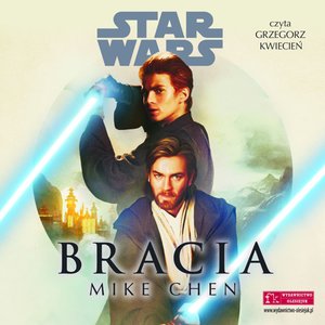 Star Wars. Bracia – audiobook