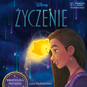 Życzenie. Biblioteczka Przygody. Disney – audiobook