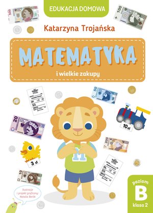 Matematyka i wielkie zakupy. Poziom B, klasa 2 – ebook
