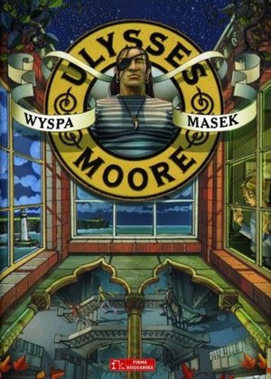 Ulysses Moore. Tom 4 Wyspa Masek – ebook