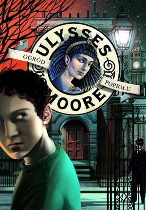 Ulysses Moore. Tom 11 Ogród Popiołu – ebook