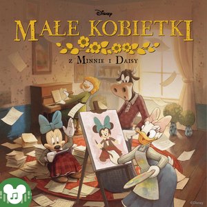 Disney. Małe kobietki z Minnie i Daisy – audiobook