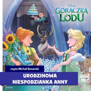 Kraina lodu. Urodzinowa niespodzianka Anny – audiobook