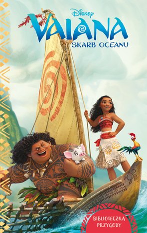 Vaiana. Skarb oceanu. Biblioteczka przygody. Disney – ebook