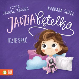 Jadzia Pętelka: Jadzia Pętelka idzie spać – audiobook