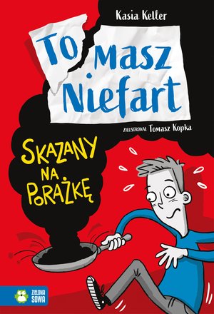 Tomasz Niefart Tom 1: Tomasz Niefart. Skazany na porażkę – ebook