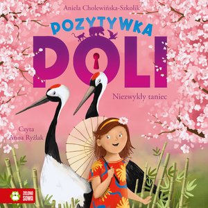 Pozytywka Poli Tom 3: Pozytywka Poli. Niezwykły taniec – audiobook