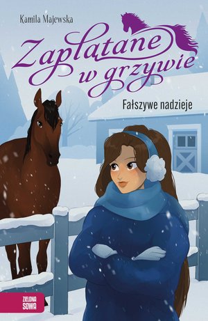 Zaplątane w grzywie. Fałszywe nadzieje &ndash; ebook