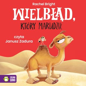 Wielbłąd który marudził – audiobook