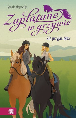 Zaplątane w grzywie. Zła przyjaciółka – ebook