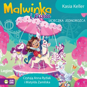 Malwinka i Lusia Tom 1: Malwinka i Lusia. Ucieczka jednorożca – audiobook