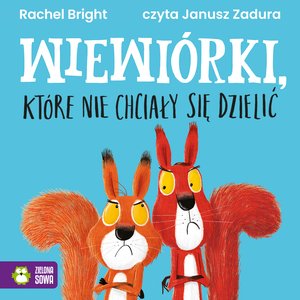 Wiewiórki, które nie chciały się dzielić – audiobook