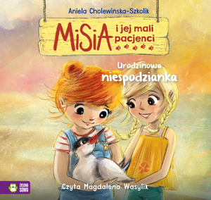 Misia i jej mali pacjenci. Urodzinowa niespodzianka – audiobook
