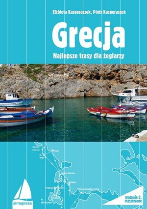 Grecja. Najlepsze trasy dla żeglarzy – ebook