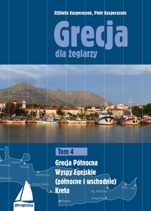 Grecja dla żeglarzy 3: Grecja dla żeglarzy. Tom 3 – ebook