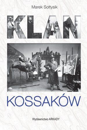 Klan Kossaków – ebook