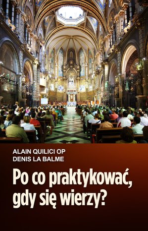 Po co praktykować, gdy się wierzy? – ebook