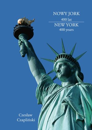 Nowy Jork 400 lat. New York 400 years – ebook