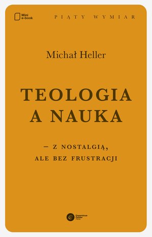 Teologia a nauka - z nostalgią ale bez frustracji – ebook