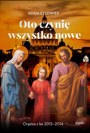 Oto czynię wszystko nowe 2013-2014 – ebook
