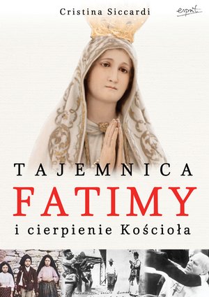 Tajemnica Fatimy i cierpienie Kościoła – ebook