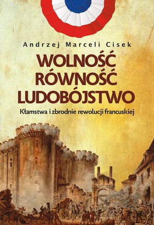 Wolność, równość, ludobójstwo – ebook