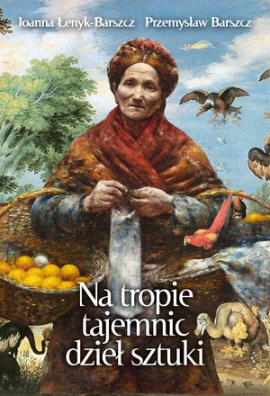Na tropie tajemnic dzieł sztuki – ebook