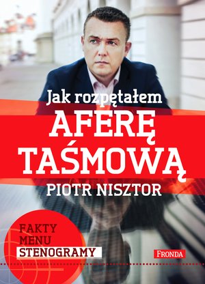 Jak rozpętałem aferę taśmową – ebook