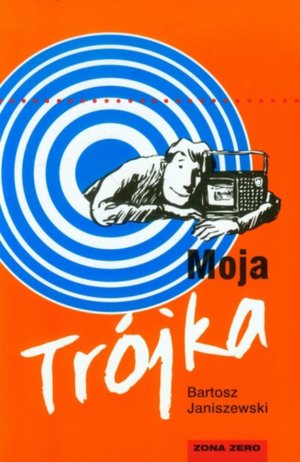 Moja Trójka – ebook