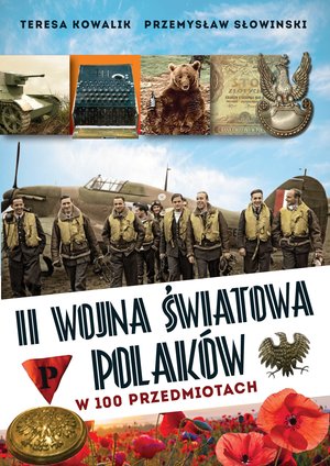 II wojna światowa Polaków w 100 przedmiotach – ebook