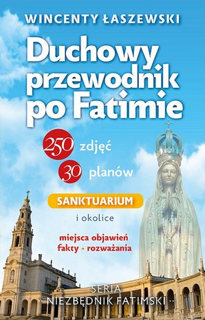 Duchowy przewodnik po Fatimie – ebook