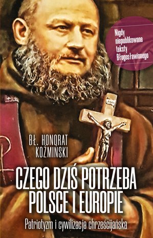 Czego dziś potrzeba Polsce i Europie – ebook