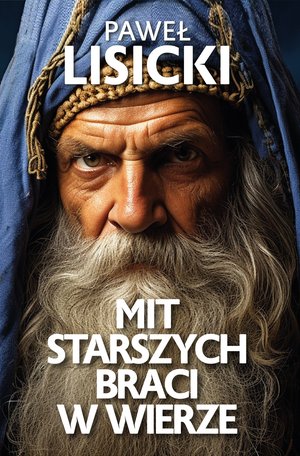 Mit starszych braci w wierze – ebook