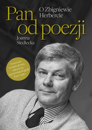 Pan od poezji. O Zbigniewie Herbercie – ebook