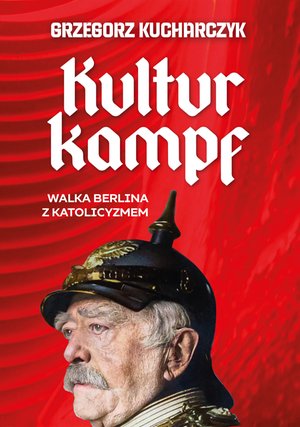 Kulturkampf. Walka Berlina z katolicyzmem &ndash; ebook