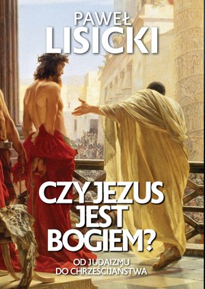 Czy Jezus jest Bogiem? – ebook