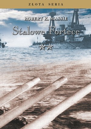 Złota Seria: Stalowe Fortece Tom 2 &ndash; ebook