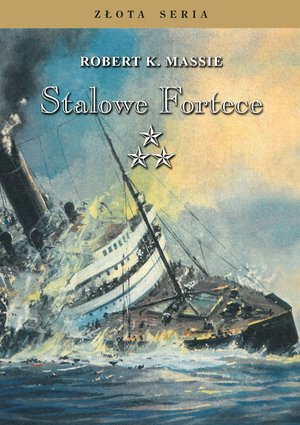 Złota Seria: Stalowe Fortece Tom 3 &ndash; ebook