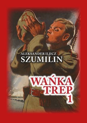 Czerwona Seria: Wańka Trep Tom 1 &ndash; ebook