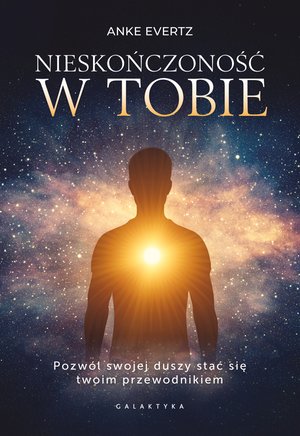 Duchowość: Nieskończoność w tobie – ebook