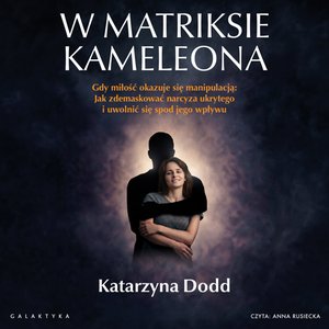 W matriksie kameleona &ndash; audiobook