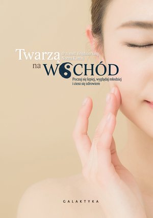Twarzą na wschód – ebook