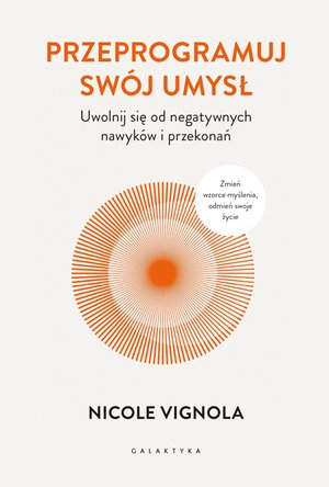 Przeprogramuj swój umysł – ebook