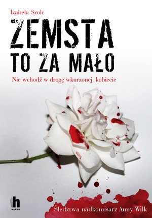 Zemsta to za mało – ebook