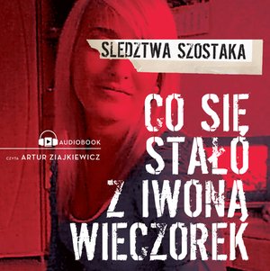 Co się stało z Iwoną Wieczorek – audiobook