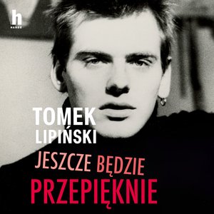 Jeszcze będzie przepięknie – audiobook