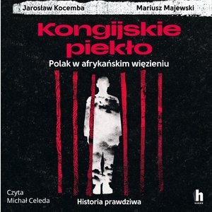 Kongijskie piekło &ndash; audiobook