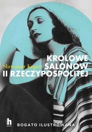 Królowe salonów II Rzeczypospolitej – ebook