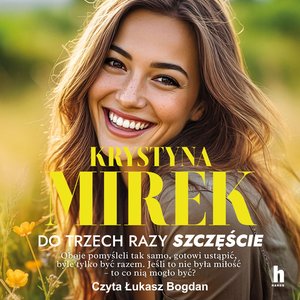 Do trzech razy szczęście &ndash; audiobook